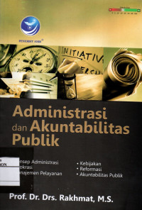 Image of Administrasi dan Akuntabilitas Publik