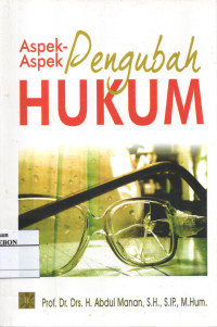 Image of Aspek-aspek Pengubah Hukum