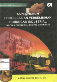 Image of Aspek Hukum Penyelesaian Perselisihan Hubungan Industrial
