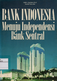 Image of Bank Indonesia Menuju Independensi Bank Sentral