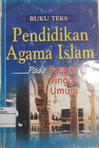 Image of Buku Teks Pendidikan Agama Islam pada Perguruan Tinggi Umum