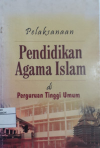 Image of Buku Teks Pendidikan Agama Islam pada Perguruan Tinggi Umum