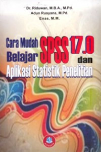 Image of Cara Mudah Belajar SPSS 17.0 dan Aplikasi Statistik Penelitian