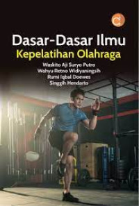 Image of Dasar dasar Ilmu Kepelatihan Olahraga