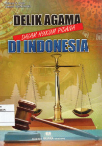 Image of Delik Agama Dalam Hukum Pidana Di Indonesia