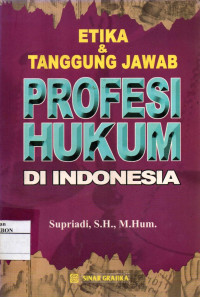 Image of Etika & Tanggung Jawab Profesi Hukum di Indonesia