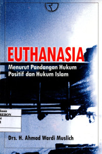 Image of Euthanasia Menurut Pandangan Hukum Positif dan Hukum Islam