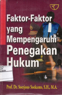 Image of Faktor-faktor yang Mempengaruhi Penegakan Hukum