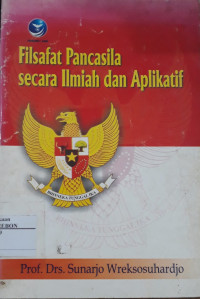 Image of Filsafat Pancasila Secara Ilmiah dan Aplikatif