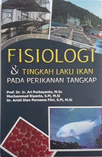 Image of Fisiologi Dan Tingkah Laku Ikan Pada Perikanan Tangkap