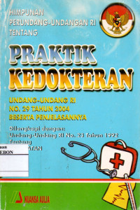 Image of Himpunan Perundang-undangan RI tentang Praktik Kedokteran