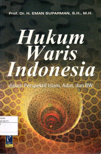 Image of Hukum Waris Indonesia dalam Perspektif Islam,Adat,Dan BW