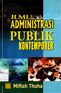Image of Ilmu Administrasi Publik Kontemporer