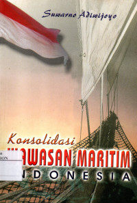 Image of Konsolidasi Wawasan Maritim Indonesia
