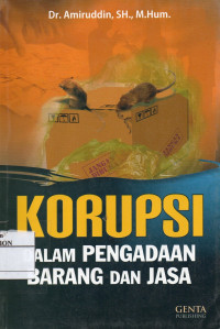 Image of Korupsi Dalam Pengadaan Barang Dan Jasa
