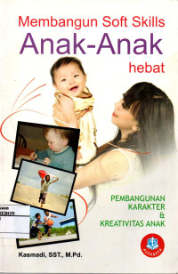 Image of Membangun Soft Skill Anak-anak Hebat