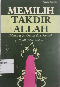 Image of Memilih Takdir Allah Menurut Al-Quran dan Sunnah