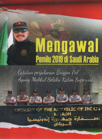 Image of Mengawal Pemilu 2019 di Saudi Arabia