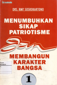 Image of Menumbuhkan Sikap Patriotisme dan Membangun Karakter Bangsa 1
