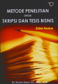 Image of Metode Penelitian Untuk Skripsi dan Tesis Bisnis