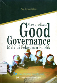 Image of Mewujudkan Good Governance Melalui Pelayanan Publik
