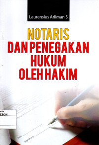 Image of Notaris dan Penegakan Hukum Oleh Hakim