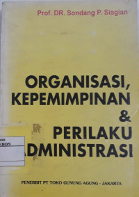 Image of Organisasi Kepemimpinan dan Perilaku Administrasi