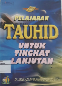 Image of Pelajaran Tauhid Untuk Tingkat Lanjutan