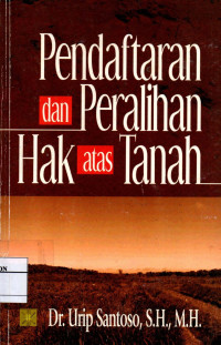 Image of Pendaftaran dan Peralihan Hak Atas Tanah