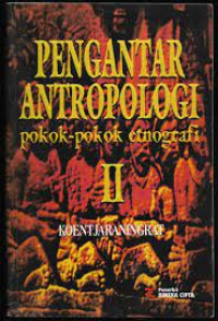 Image of Pengantar Antropologi  Pokok-Pokok Etnografi II