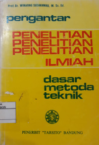 Image of Pengantar Penelitian Ilmiah Dasar, Metode dan Teknik