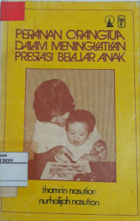 Image of Peranan Orang Tua Dalam Meningkatkan Prestasi Belajar Anak