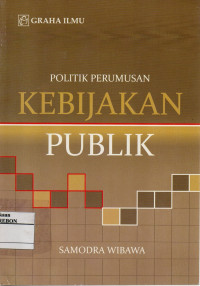 Image of Politik Perumusan Kebijakan Publik