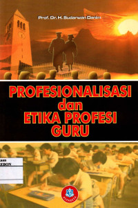 Image of Profesionalisasi Dan Etika Profesi Guru
