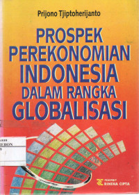 Image of Prospek Perekonomian Indonesia Dalam Rangka Globalisasi