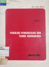 Image of Psikologi Pemeriksaan dan Teknik Wawancara
