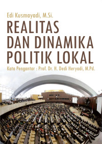 Image of Realitas Dan Dinamika Politik Lokal