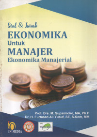 Image of Soal dan Jawab Ekonomika untuk Manajer Ekonomika Manajerial