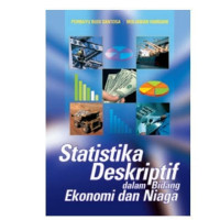 Image of Statistika Deskriptif dalam Bidang Ekonomi Dan Niaga