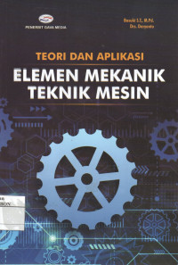 Image of Teori Dan aplikasi Elemen Mekanik Mesin Teknik Mesin