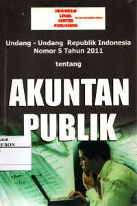 Image of Undang-Undang RI Nomor 5 Tahun 2011 Tentang Akuntan Publik