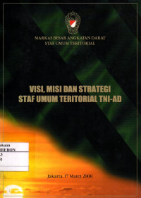 Image of Visi, Misi dan Strategi Staf Umum Teritorial TNI AD